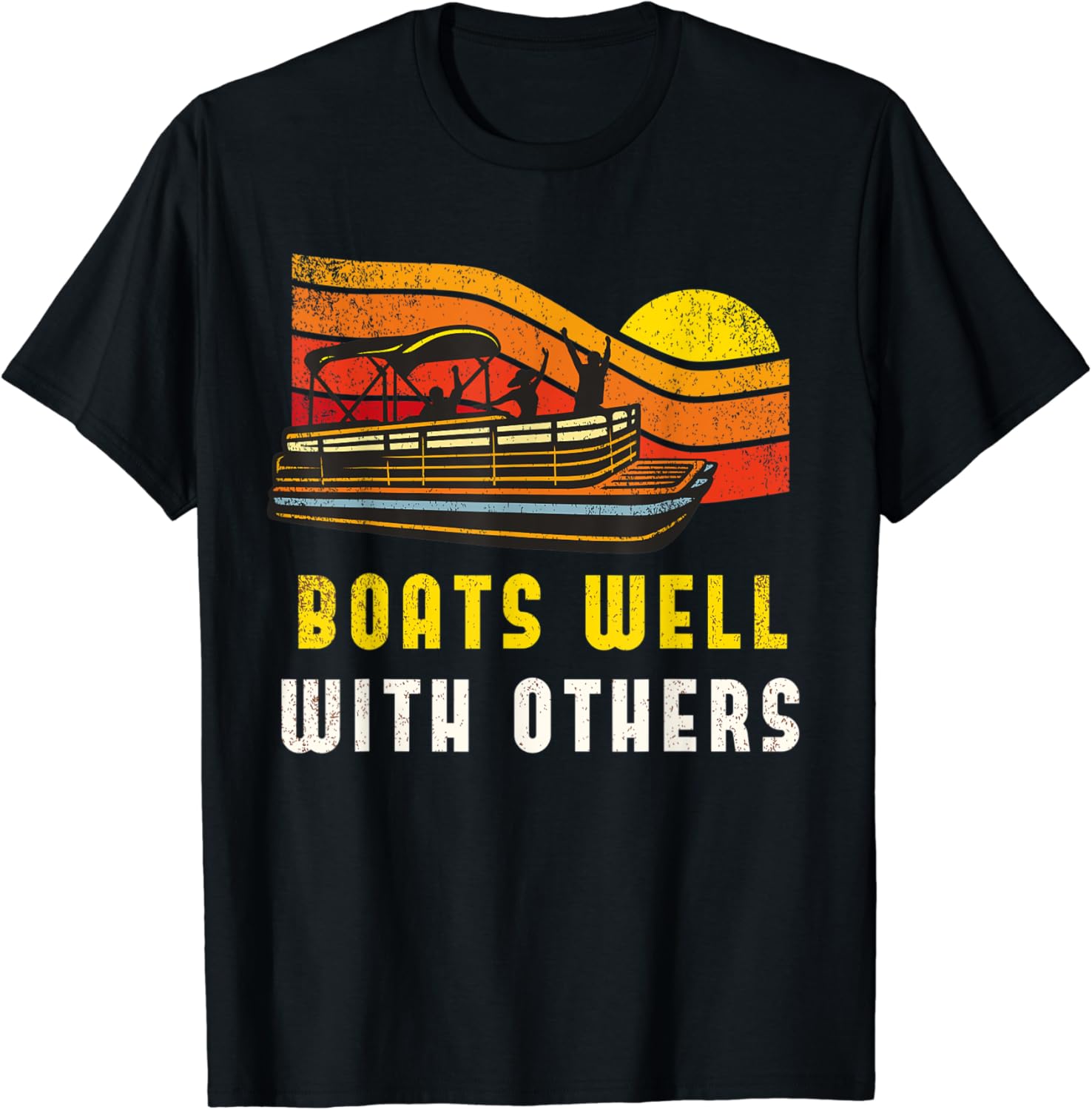 Pontoon Boat Captain TShirt Boats Well With Others TShirt
